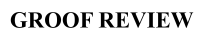 Groof Review