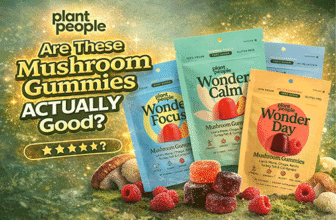 Plant People Mushroom Gummies Review: Do They Really Boost Focus & Calm? (Sep 2026)